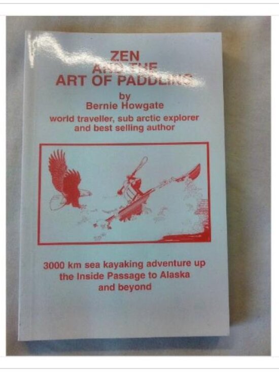 Zen Other - Zen and the Art of Paddling Bernie Howgate 2009 First Edition Paperback Book